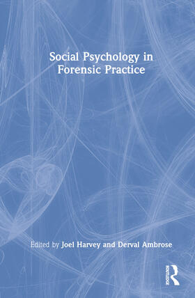 Ambrose / Harvey | Social Psychology in Forensic Practice | Buch | 978-1-138-67613-8 | sack.de