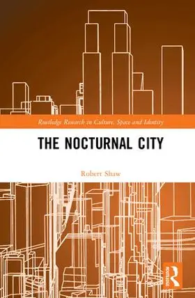 Shaw |  The Nocturnal City | Buch |  Sack Fachmedien