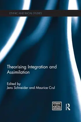 Schneider / Crul |  Theorising Integration and Assimilation | Buch |  Sack Fachmedien