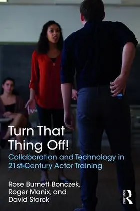 Burnett Bonczek / Manix / Storck | Turn That Thing Off! | Buch | 978-1-138-67713-5 | sack.de