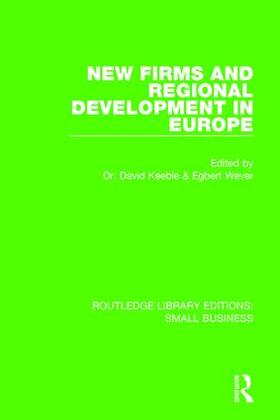 Keeble / Wever |  New Firms and Regional Development in Europe | Buch |  Sack Fachmedien