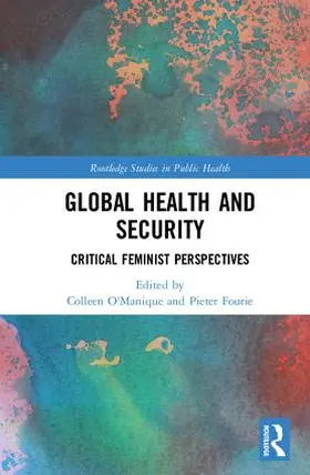 O'Manique / Fourie |  Global Health and Security | Buch |  Sack Fachmedien