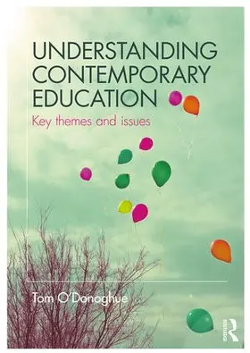 O'Donoghue | Understanding Contemporary Education | Buch | 978-1-138-67826-2 | www.sack.de