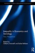 Antonelli / Rehbein |  Inequality in Economics and Sociology | Buch |  Sack Fachmedien
