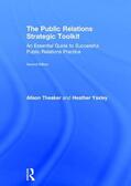 Theaker / Yaxley |  The Public Relations Strategic Toolkit | Buch |  Sack Fachmedien