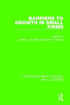Barber / Metcalfe / Porteous | Barriers to Growth in Small Firms | Buch | 978-1-138-67990-0 | sack.de