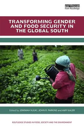 Njuki / Parkins / Kaler |  Transforming Gender and Food Security in the Global South | Buch |  Sack Fachmedien