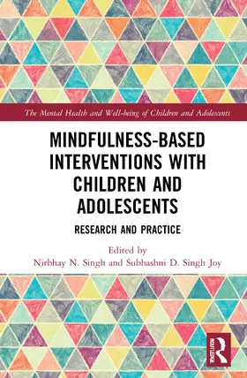 Singh / Joy |  Mindfulness-based Interventions with Children and Adolescents | Buch |  Sack Fachmedien