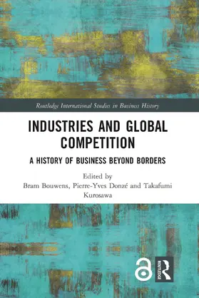 Bouwens / Donzé / Kurosawa |  Industries and Global Competition | Buch |  Sack Fachmedien