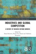 Bouwens / Donzé / Kurosawa |  Industries and Global Competition | Buch |  Sack Fachmedien