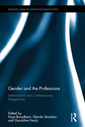 Broadbent / Strachan / Healy |  Gender and the Professions | Buch |  Sack Fachmedien