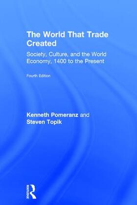 Pomeranz / Topik | The World That Trade Created | Buch | 978-1-138-68073-9 | sack.de