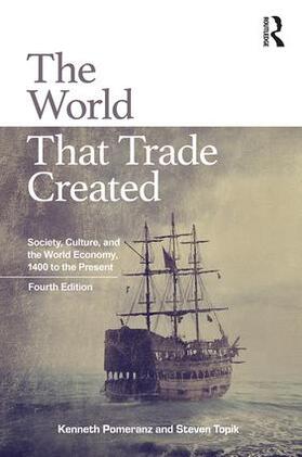 Pomeranz / Topik | The World That Trade Created | Buch | 978-1-138-68074-6 | sack.de