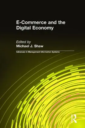 Shaw |  E-Commerce and the Digital Economy | Buch |  Sack Fachmedien