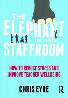 Eyre |  The Elephant in the Staffroom | Buch |  Sack Fachmedien
