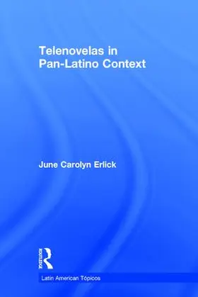 Erlick | Telenovelas in Pan-Latino Context | Buch | 978-1-138-68174-3 | www.sack.de