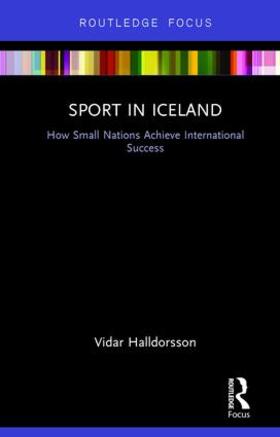 Halldorsson | Sport in Iceland | Buch | 978-1-138-68179-8 | sack.de