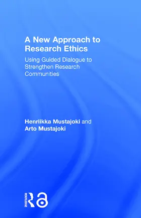 Mustajoki / Clarkeburn |  A New Approach to Research Ethics | Buch |  Sack Fachmedien