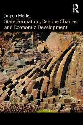 Møller |  State Formation, Regime Change, and Economic Development | Buch |  Sack Fachmedien