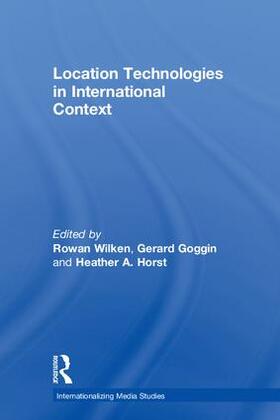 Wilken / Goggin / Horst |  Location Technologies in International Context | Buch |  Sack Fachmedien