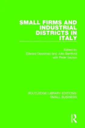 Goodman / Bamford / Saynor |  Small Firms and Industrial Districts in Italy | Buch |  Sack Fachmedien