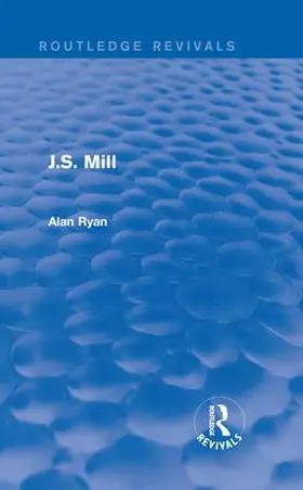 Ryan |  J.S. Mill | Buch |  Sack Fachmedien