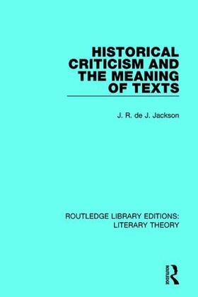 Jackson |  Historical Criticism and the Meaning of Texts | Buch |  Sack Fachmedien
