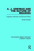 Schleifer |  A. J. Greimas and the Nature of Meaning | Buch |  Sack Fachmedien
