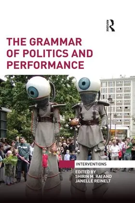 Rai / Reinelt | The Grammar of Politics and Performance | Buch | 978-1-138-68406-5 | sack.de