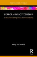 McThomas |  Performing Citizenship | Buch |  Sack Fachmedien
