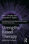 Sparks / Murphy |  Strengths-based Therapy | Buch |  Sack Fachmedien