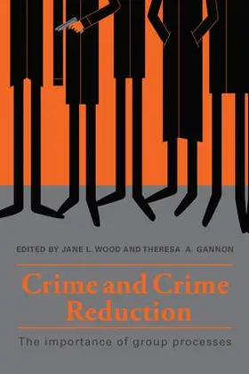 Wood / Gannon | Crime and Crime Reduction | Buch | 978-1-138-68528-4 | www.sack.de