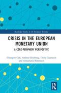Celi / Ginzburg / Guarascio |  Crisis in the European Monetary Union | Buch |  Sack Fachmedien