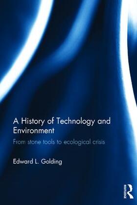Golding | A History of Technology and Environment | Buch | 978-1-138-68585-7 | sack.de