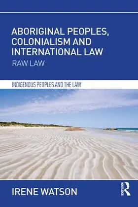 Watson |  Aboriginal Peoples, Colonialism and International Law | Buch |  Sack Fachmedien