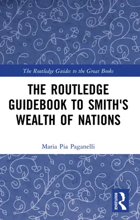 Paganelli |  The Routledge Guidebook to Smith's Wealth of Nations | Buch |  Sack Fachmedien