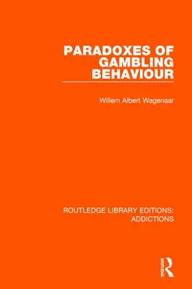 Wagenaar | Paradoxes of Gambling Behaviour | Buch | 978-1-138-68713-4 | www.sack.de