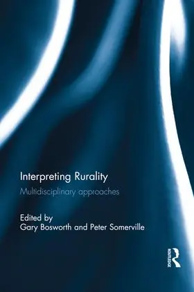Bosworth / Somerville | Interpreting Rurality | Buch | 978-1-138-68715-8 | www.sack.de