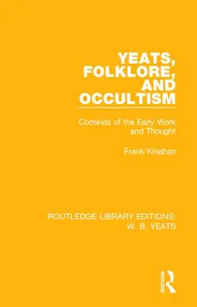 Kinahan |  Yeats, Folklore and Occultism | Buch |  Sack Fachmedien