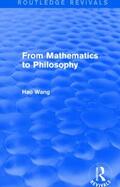 Wang |  From Mathematics to Philosophy | Buch |  Sack Fachmedien