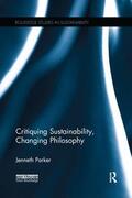 Parker |  Critiquing Sustainability, Changing Philosophy | Buch |  Sack Fachmedien