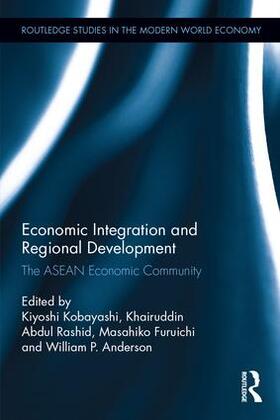 Kobayashi / Abdul Rashid / Furuichi | Economic Integration and Regional Development | Buch | 978-1-138-68805-6 | sack.de
