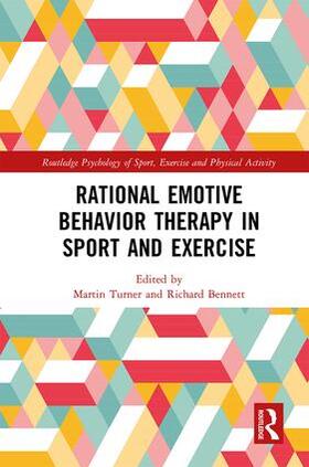 Turner / Bennett | Rational Emotive Behavior Therapy in Sport and Exercise | Buch | 978-1-138-68845-2 | sack.de
