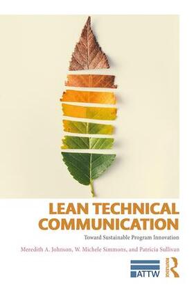 Johnson / Simmons / Sullivan | Lean Technical Communication | Buch | 978-1-138-68852-0 | sack.de