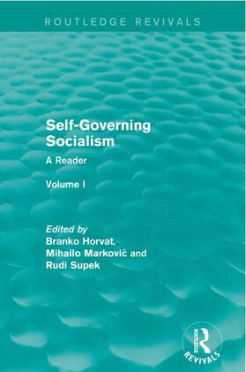 Horvat / Markovic / Supek | Self-Governing Socialism | Buch | 978-1-138-68923-7 | sack.de