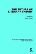 Cohen |  The Future of Literary Theory | Buch |  Sack Fachmedien
