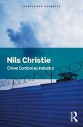 Christie |  Crime Control As Industry | Buch |  Sack Fachmedien