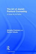Friedman / Yehuda |  The Art of Jewish Pastoral Counseling | Buch |  Sack Fachmedien
