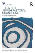 Friedman / Yehuda |  The Art of Jewish Pastoral Counseling | Buch |  Sack Fachmedien