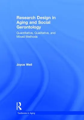 Weil |  Research Design in Aging and Social Gerontology | Buch |  Sack Fachmedien